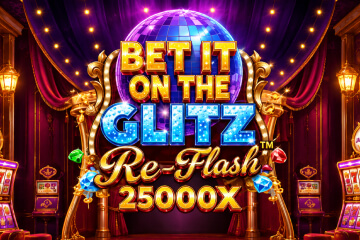 Bet It on the Glitz Re-Flash